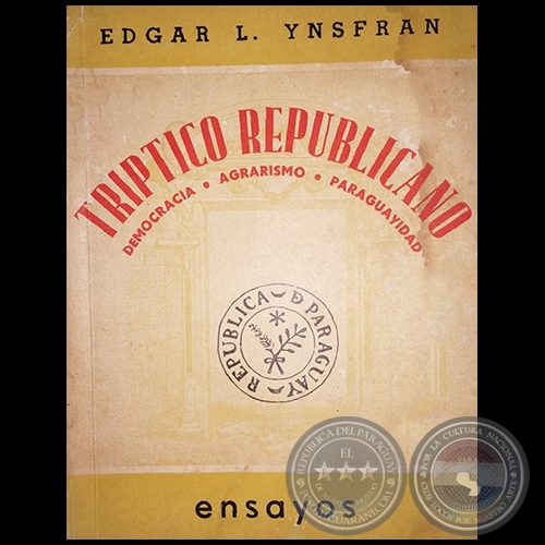 TRIPTICO REPUBLICANO - Autor: EDGAR L. YNSFRAN - Año 1956